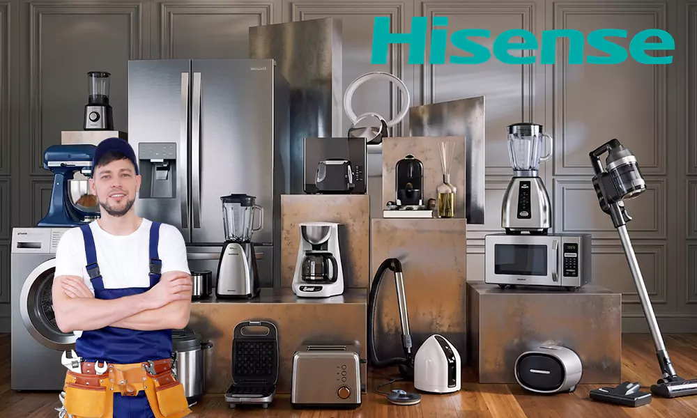 Hisense Appliance Repair & Installation Services Poway, CA
