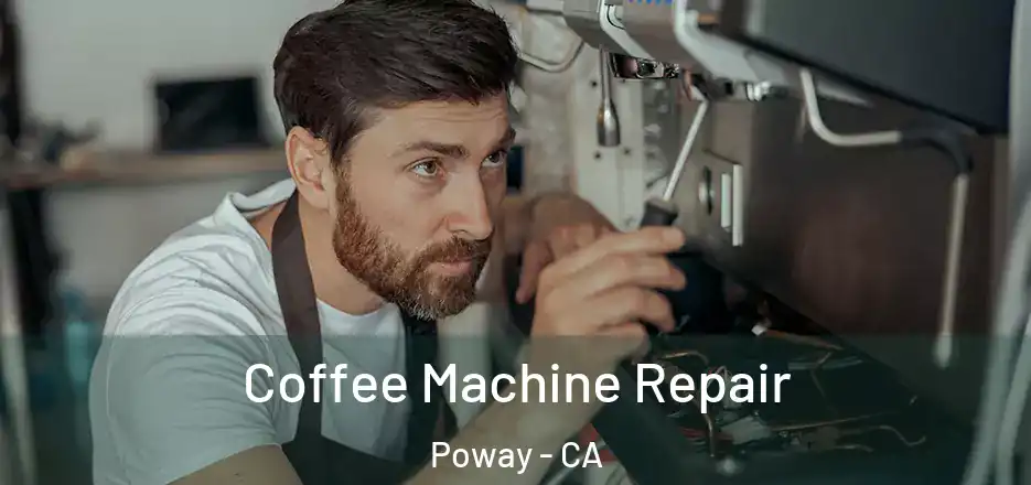  Coffee Machine Repair Poway - CA
