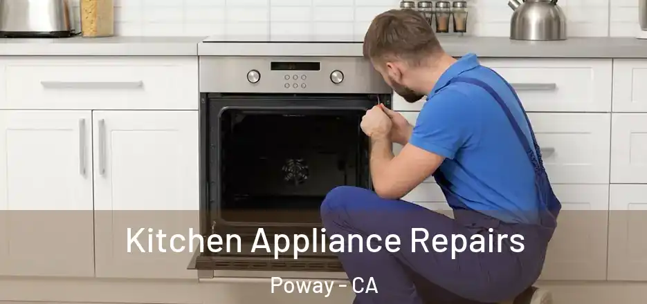  Kitchen Appliance Repairs Poway - CA