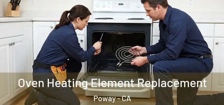  Oven Heating Element Replacement Poway - CA