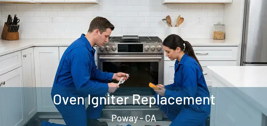 Oven Igniter Replacement Poway - CA