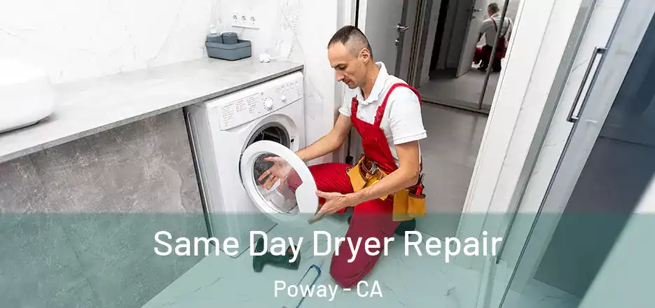 Same Day Dryer Repair Poway - CA